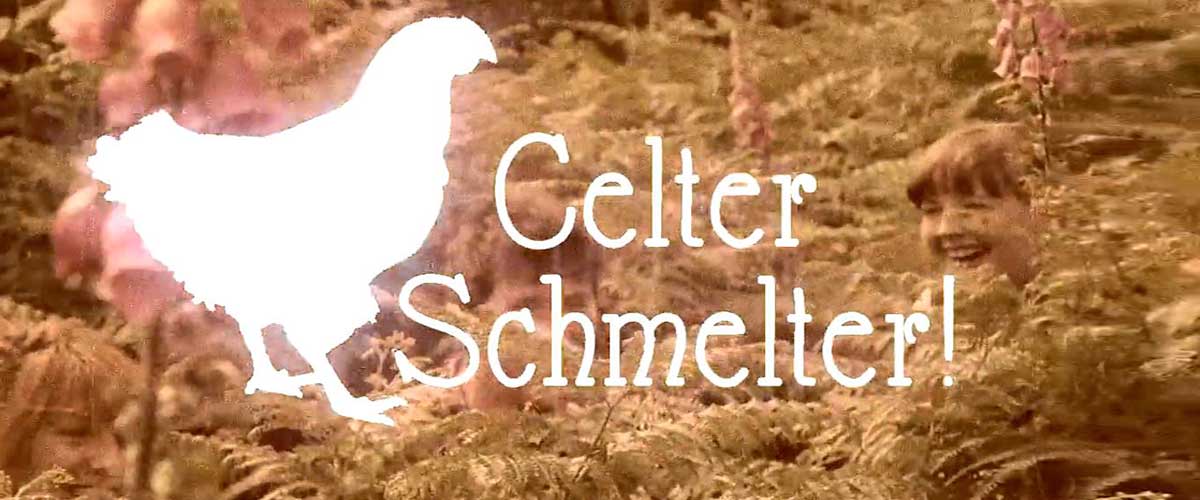 Celter Schmelter
